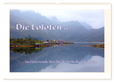 Die Lofoten .. faszinierende Inselwelt im Hohen Norden (Wandkalender 2025 DIN A2 quer), CALVENDO Monatskalender