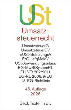 Umsatzsteuerrecht. USt - Umsatzsteuergesetz mit Umsatzsteuer-Durchführungsverordnung, Einfuhrumsatzsteuer-Befreiungsverordnung, Fahrzeuglieferungs-Meldepflichtverordnung, Umsatzsteuer-Anwendungserlass, Mehrwertsteuer-Systemrichtlinie, EU-Verordnung 282/2011, EG-Richtlinie2008/9/EG, 13. EG-Richtlinie. Textausgabe mit ausführlichem Sachregister. Rechtsstand: 1. Januar 2026. dtv Verlagsgesellschaft, 2026.