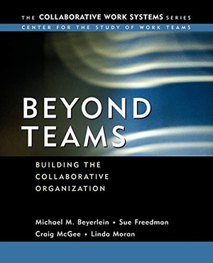 Beyerlein / Freedman et al. Beyond Teams - Building the Collaborative Organization. John Wiley & Sons, 2002.