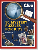 Clue: 50 Mystery Puzzles for Kids