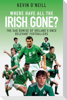 Where Have All the Irish Gone?