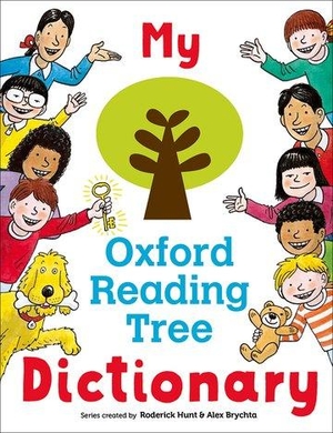 Hunt, Roderick. My Oxford Reading Tree Dictionary. Oxford University Press, 2019.