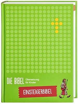 Die Bibel. Übersetzung für Kinder. Einsteigerbibel. Deutsche Bibelges., 2019.