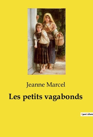 Marcel, Jeanne. Les petits vagabonds. Culturea, 2024.