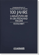 100 Jahre Umsatzsteuer in Deutschland. 1918 - 2018