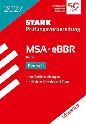 STARK Lösungen zu Deutsch - MSA/eBBR 2027 Berlin - Prüfungsvorbereitung. Stark Verlag GmbH, 2026.