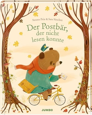 Peix, Susana. Der Postbär, der nicht lesen konnte - Ein Bilderbuch über den Mut, etwas Neues zu lernen für Kinder ab 4 Jahren. Jumbo Neue Medien + Verla, 2026.