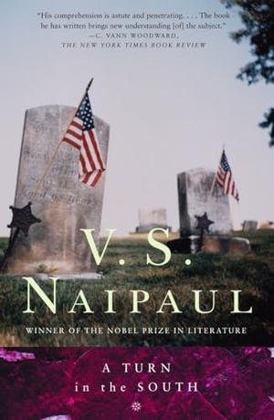 Naipaul, V. S.. A Turn in the South. Knopf Doubleday Publishing Group, 1990.