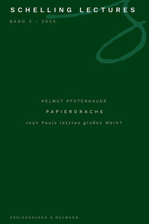 Pfotenhauer, Helmut. Papierdrache - Jean Pauls letztes großes Werk?. Königshausen & Neumann, 2026.