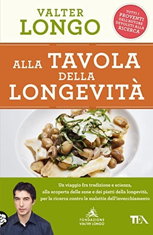 Longo, Valter. Alla tavola della longevità. Un viaggio tra tradizione e scienza alla scoperta delle zone e dei piatti della longevità, per la ricerca contro le malattie dell'invecchiamento. TEA, 2023.