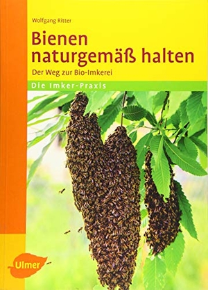Ritter, Wolfgang. Bienen naturgemäß halten - Der Weg zur Bio-Imkerei. Ulmer Eugen Verlag, 2014.