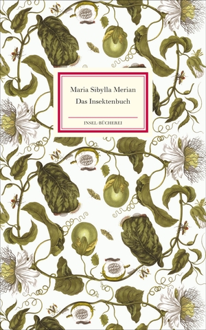 Merian, Maria Sibylla. Das Insektenbuch. Insel Verlag GmbH, 2015.