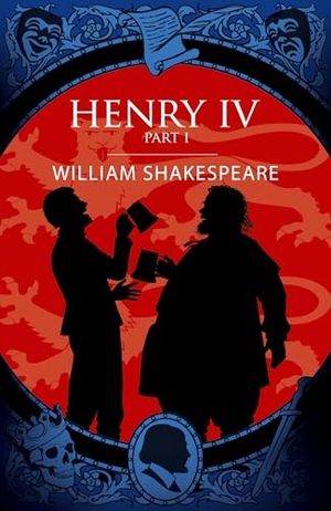 Shakespeare, William. Henry IV Part I. Arcturus Publishing Ltd, 2026.
