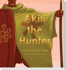 Akiti the Hunter Part I