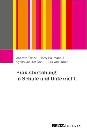 Textor, Annette / Kullmann, Harry et al. Praxisforschung in Schule und Unterricht. Juventa Verlag GmbH, 2026.