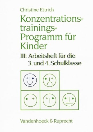 Ettrich, Christine. Konzentrationstrainings-Programm für Kinder III. 3. und 4. Schulklasse. Vandenhoeck + Ruprecht, 1997.
