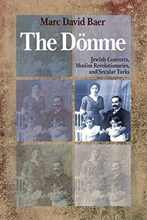 Baer, Marc David. The Dönme - Jewish Converts, Muslim Revolutionaries, and Secular Turks. Stanford University Press, 2009.