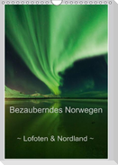 Bezauberndes Norwegen ~ Lofoten & Nordland ~ (Wandkalender immerwährend DIN A4 hoch)