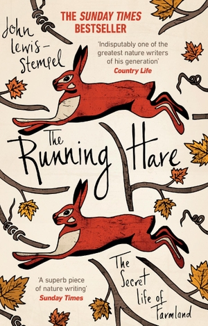 Lewis-Stempel, John. The Running Hare - The Secret Life of Farmland. Transworld Publishers Ltd, 2017.