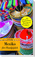 Mexiko fürs Handgepäck