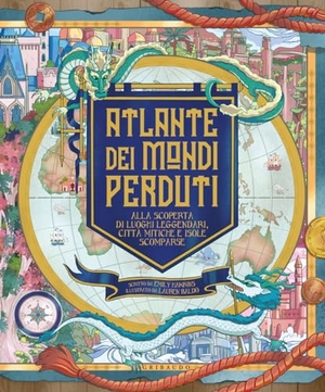 Hawkins, Emily. Atlante dei mondi perduti. Alla scoperta di luoghi leggendari, città mitiche e isole scomparse. Gribaudo, 2023.