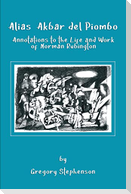 Alias Akbar del Piombo: Annotations to the Life and Work of Norman Rubington
