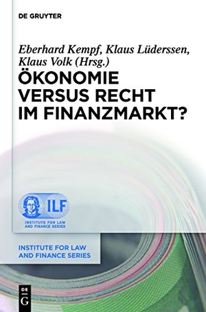 Kempf, Eberhard / Klaus Volk et al (Hrsg.). Ökonomie versus Recht im Finanzmarkt?. De Gruyter, 2011.