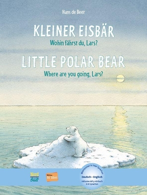 De Beer, Hans. Kleiner Eisbär - Wohin fährst du, Lars? (Deutsch-Englisch) - Zweisprachiges Kinderbuch mit MP3-Hörbuch zum Herunterladen. bilibri, 2016.