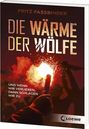 Fassbinder, Fritz. Die Wärme der Wölfe - Und wenn wir verlieren, dann schlagen wir zu - Jugendbuch über Gewaltspiralen im Fußball ab 12 Jahren. Loewe Verlag GmbH, 2024.
