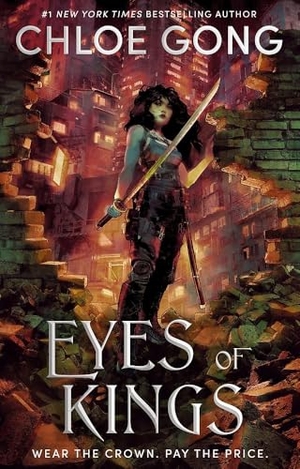 Gong, Chloe. Eyes of Kings. Hodder And Stoughton Ltd., 2026.