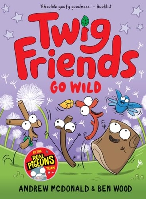 Mcdonald, Andrew. Twig Friends Go Wild - Twig Friends #3. Hardie Grant Books, 2025.