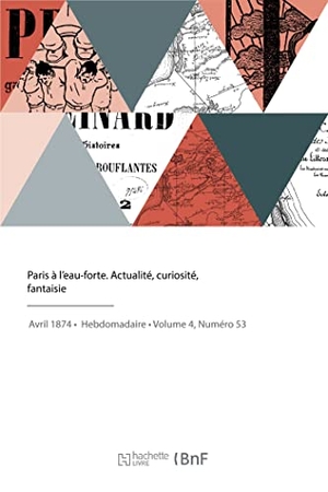 Lesclide, Richard / Frédéric Régamey. Paris à l'eau-forte. Actualité, curiosité, fantaisie. Hachette Livre, 2022.
