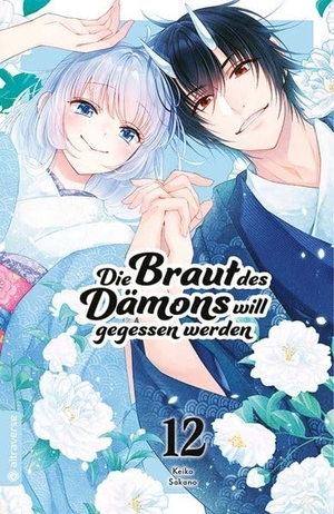 Sakano, Keiko. Die Braut des Dämons will gegessen werden 12. Altraverse GmbH, 2026.