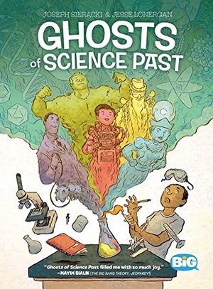 Sieracki, Joseph / Jesse Lonergan. Ghosts of Science Past. Humanoids, Inc., 2022.