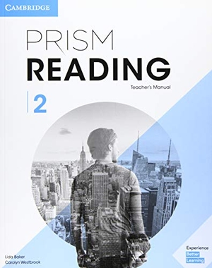 Baker, Lida / Carolyn Westbrook. Prism Reading Level 2 Teacher's Manual. Cambridge University Press, 2018.