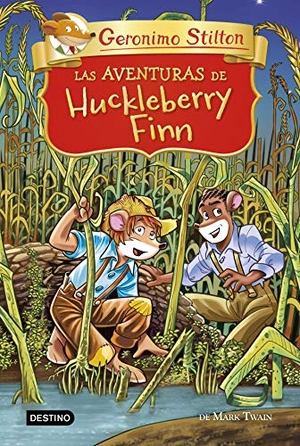 Stilton, Geronimo / Miguel García. Las aventuras de Huckleberry Finn. Destino Infantil & Juvenil, 2020.