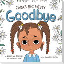 Zara's Big Messy Goodbye