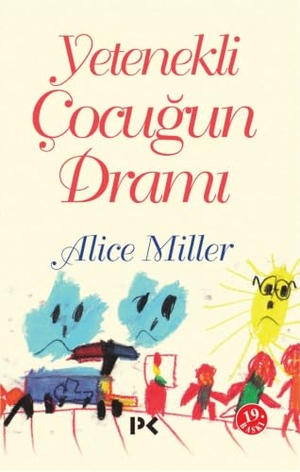 Miller, Alice. Yetenekli Cocugun Drami. Profil Yayincilik, 2021.