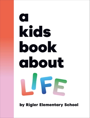 Dk. A Kids Book About Life. Dorling Kindersley Ltd, 2026.