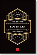 Nobel Konusmasi - Bob Dylan - 2016