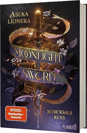 Lionera, Asuka. Moonlight Sword 2: Schicksalskuss - High Fantasy mit einer bittersüßen Romance. Planet!, 2023.