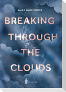 Breaking Through the Clouds