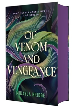 Bridge, Mikayla. Of Venom and Vengeance. Farrar, Straus and Giroux (Byr), 2026.