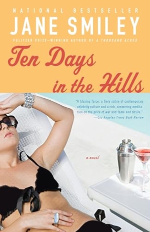 Smiley, Jane. Ten Days in the Hills. Knopf Doubleday Publishing Group, 2008.