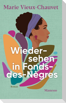 Wiedersehen in Fonds-des-Nègres