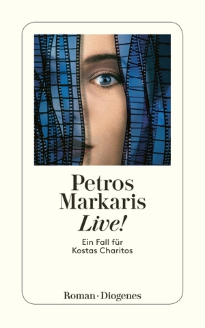 Markaris, Petros. Live! - Ein Fall für Kostas Charitos. Diogenes Verlag AG, 2005.
