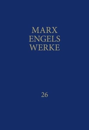 Engels, Friedrich / Karl Marx. Werke 26/3 - Theorien über den Mehrwert. Teil 3. Dietz Verlag Berlin GmbH, 1993.