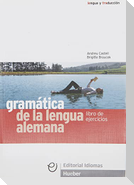 Ejercicios. Gramatica de la lengua alemana