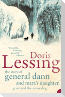 The Story of General Dann and Mara's Daughter, Griot and the Snow Dog
