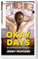 Okay Days: Una Historia de Amor Moderna